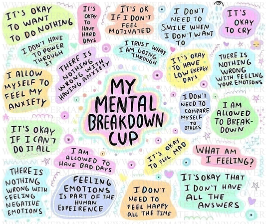 Mental breakdown tumbler
